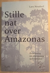 Neudorf, Lars: Stille nat over Amazonas